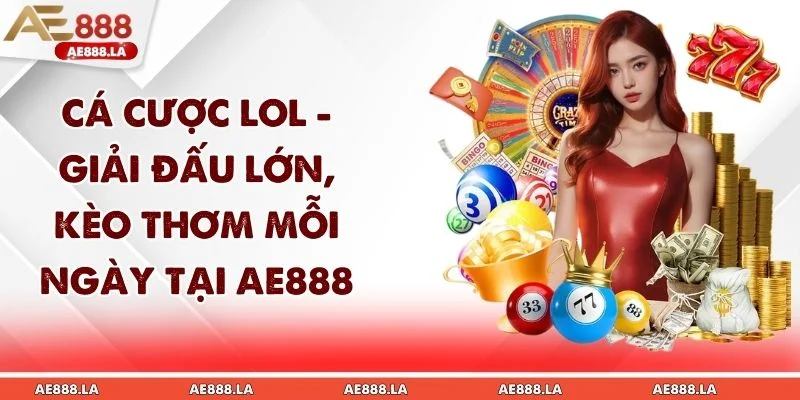 Cá Cược LOL