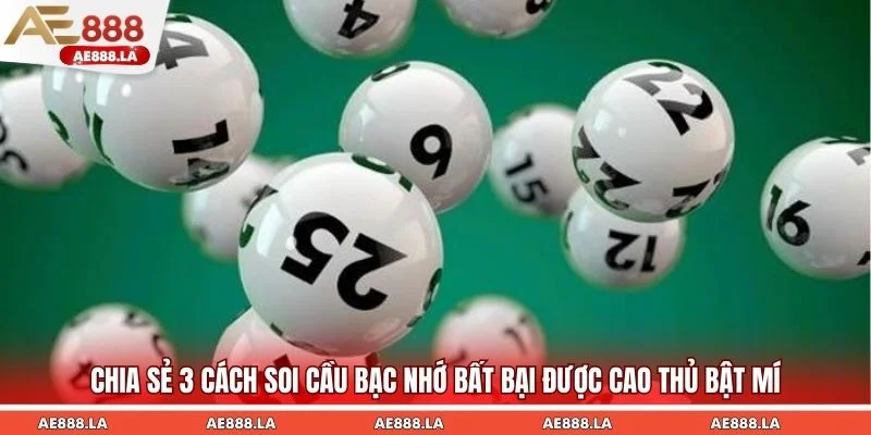 Chia sẻ 3 cách soi cầu bạc nhớ bất bại được cao thủ bật mí