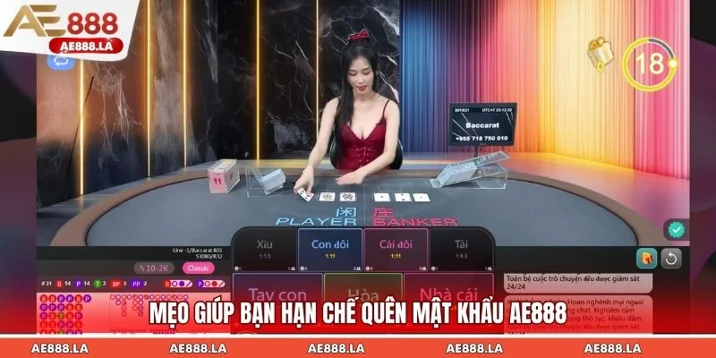 Có thể lưu thông tin để tránh quên mật khẩu AE888