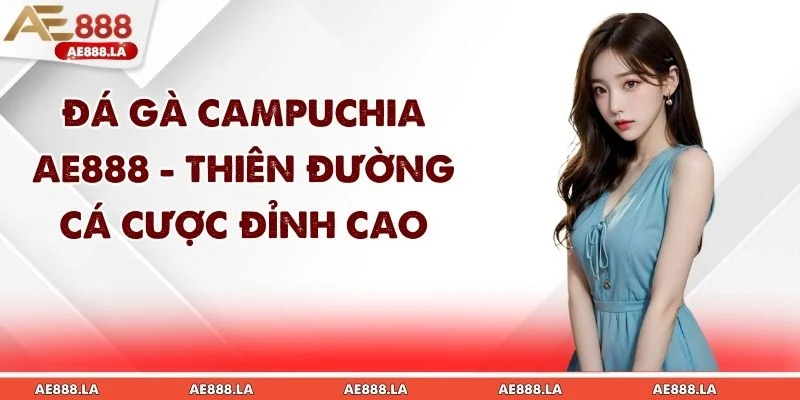 Đá Gà Campuchia