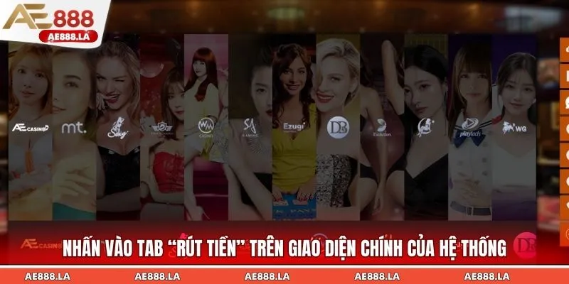 Nhấn vào tab “Rút tiền” trên giao diện chính của hệ thống