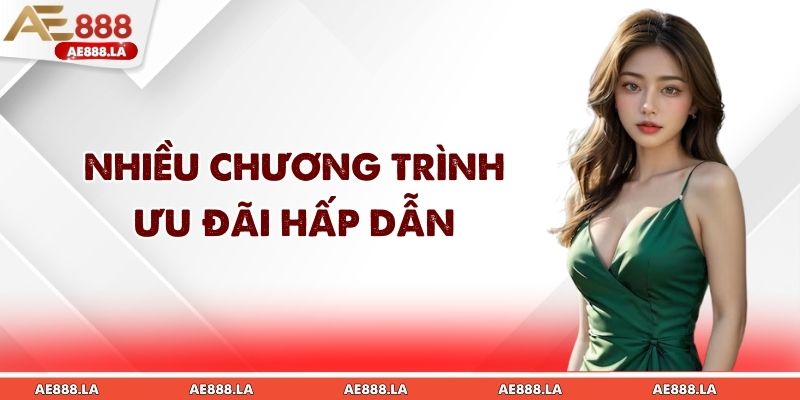 Nhiều chương trình ưu đãi hấp dẫn