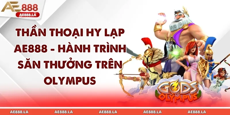 Thần Thoại Hy Lạp AE888