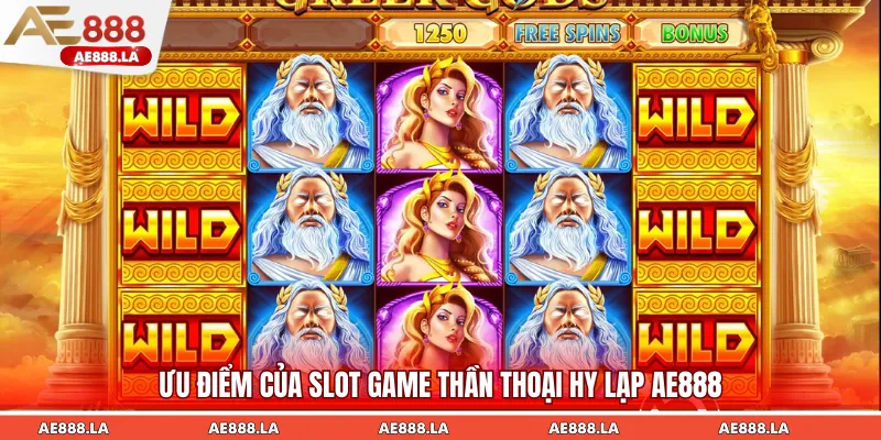 Ưu điểm của slot game Thần thoại Hy Lạp AE888