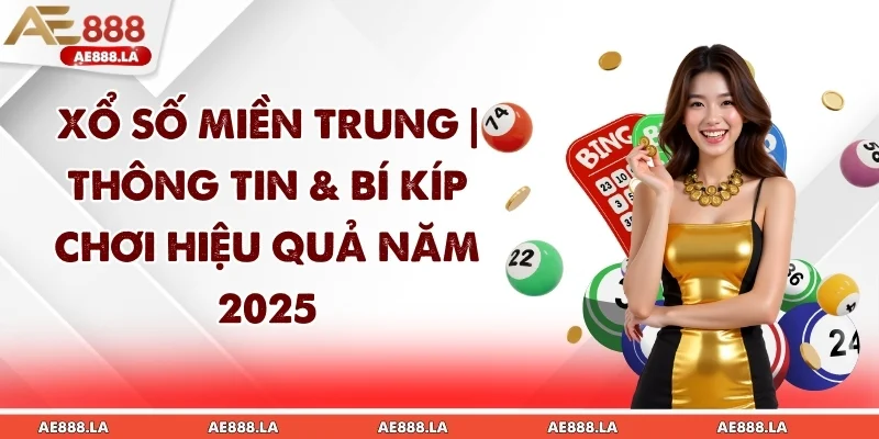 Xổ Số Miền Trung